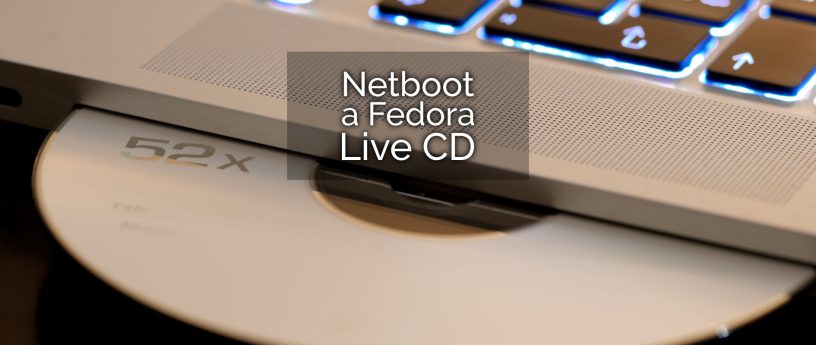 网络启动一个 Fedora Live CD